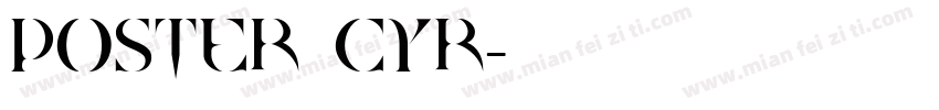 Poster Cyr字体转换